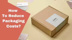 reduce packaging costs